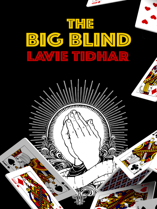 Title details for The Big Blind by Lavie Tidhar - Available